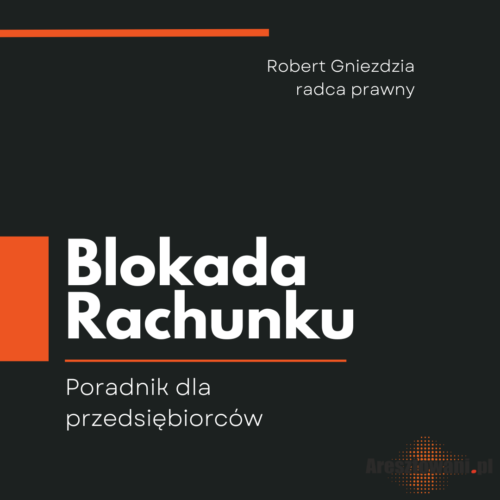Blokada rachunku Poradnik dla przedsiębiorców